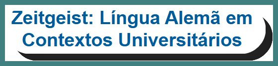 Zeitgeist: Alemão em Contextos Universitários